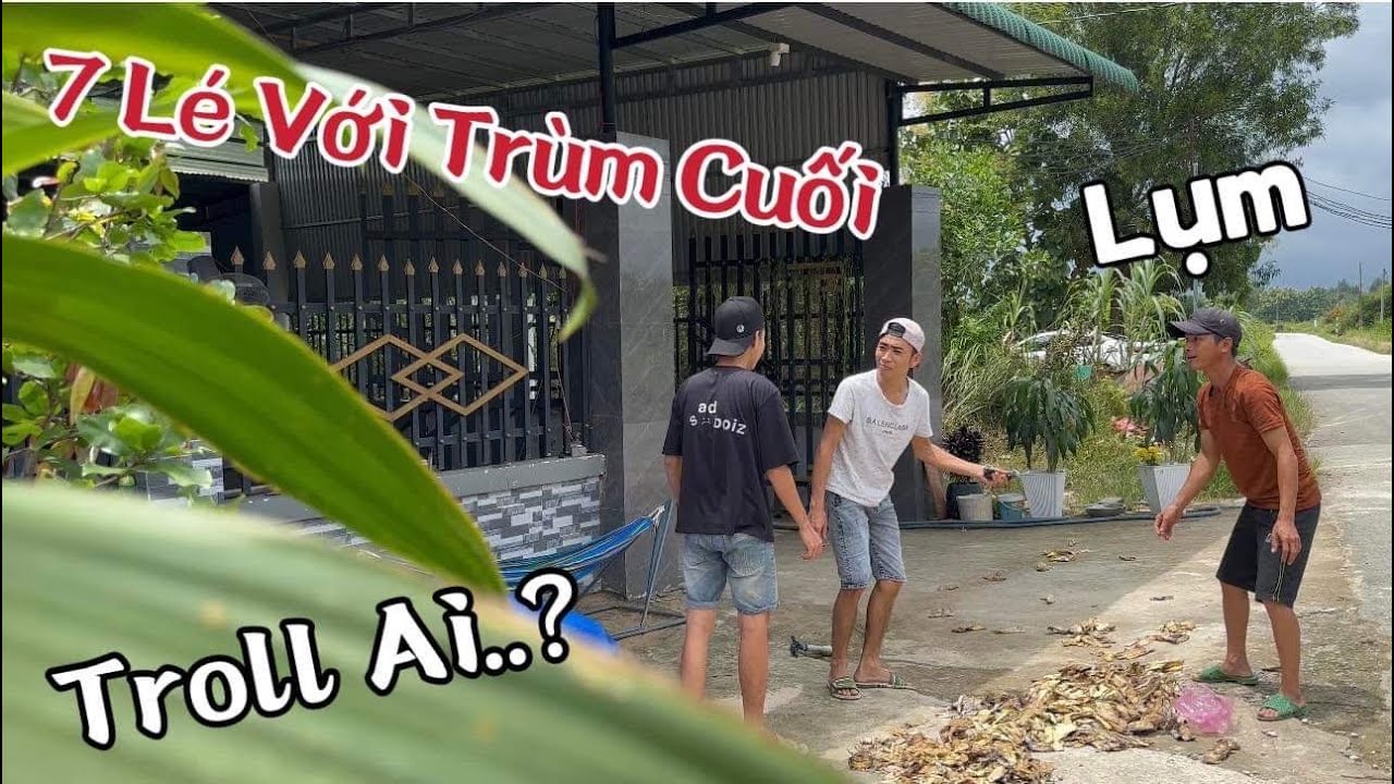 Gòi gòi , chuyến này Anh 7 Le với Trùm Cuối tới công chuyện với Bà 2 Ve Chai- Hay quá  Gòm ơi