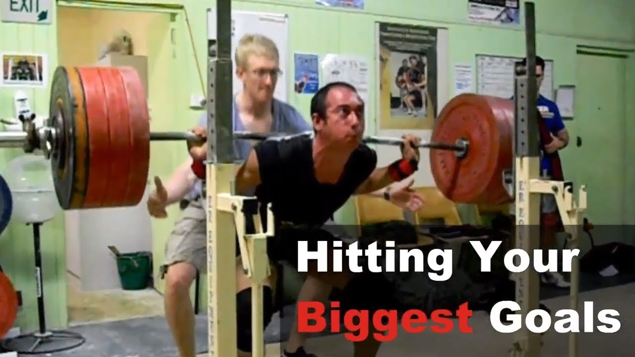 How to hit your biggest goals - Powerlifting - Weightlifting - Crossfit - Strength Training