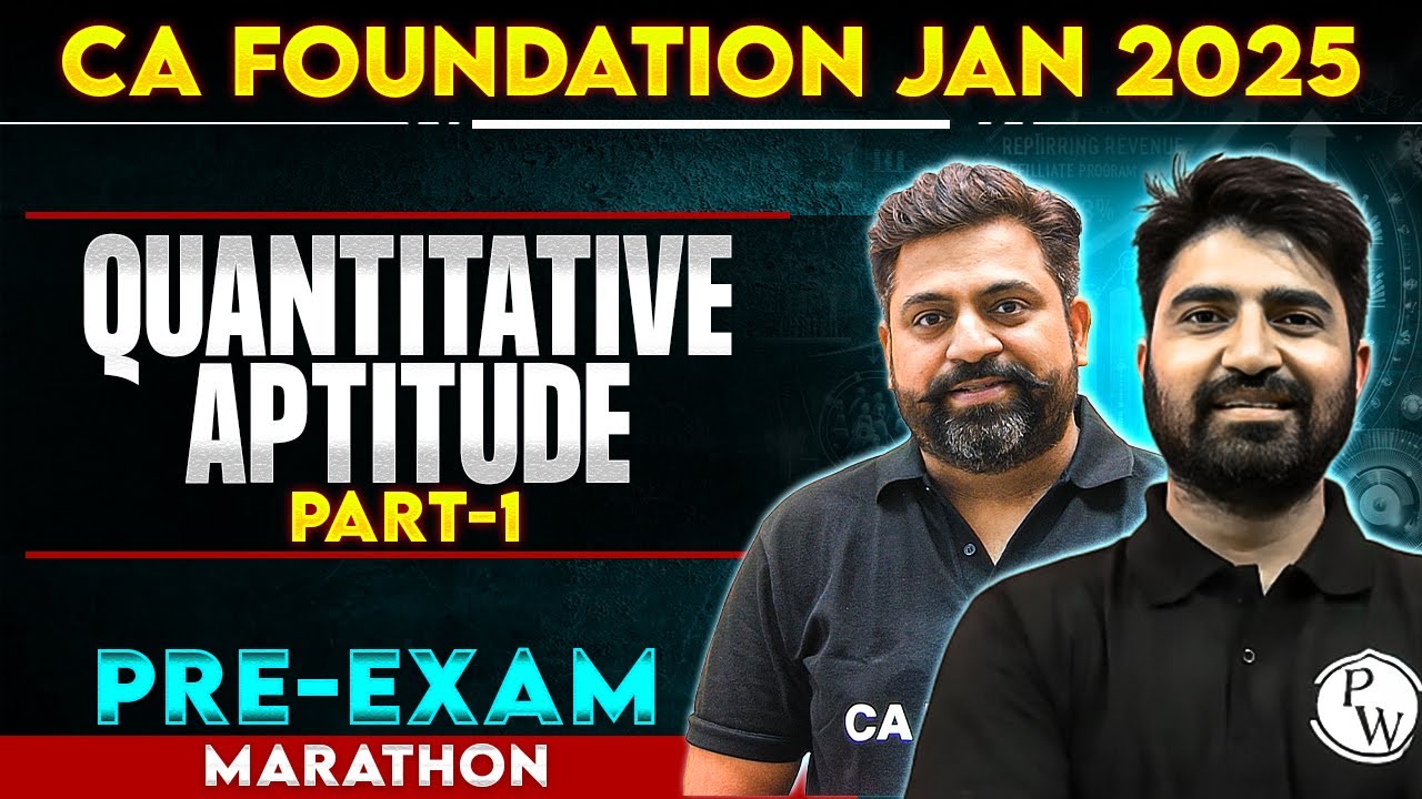 CA Foundation Quantitative Aptitude Pre-Exam Marathon | CA Foundation Jan 2025