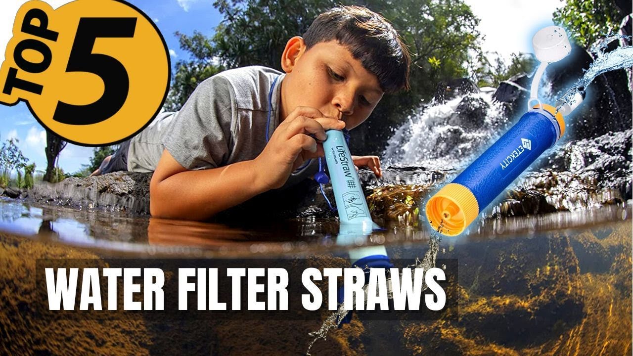 TOP 5 Best Water Filter Straw: Today&rsquo;s Top Picks