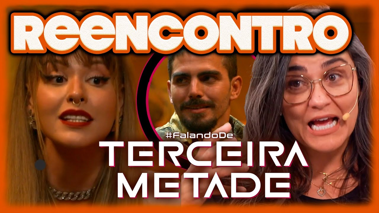 🔴TERCEIRA METADE: COMENTANDO O REENCONTRO P&Oacute;S REALITY | WebTVBrasileira