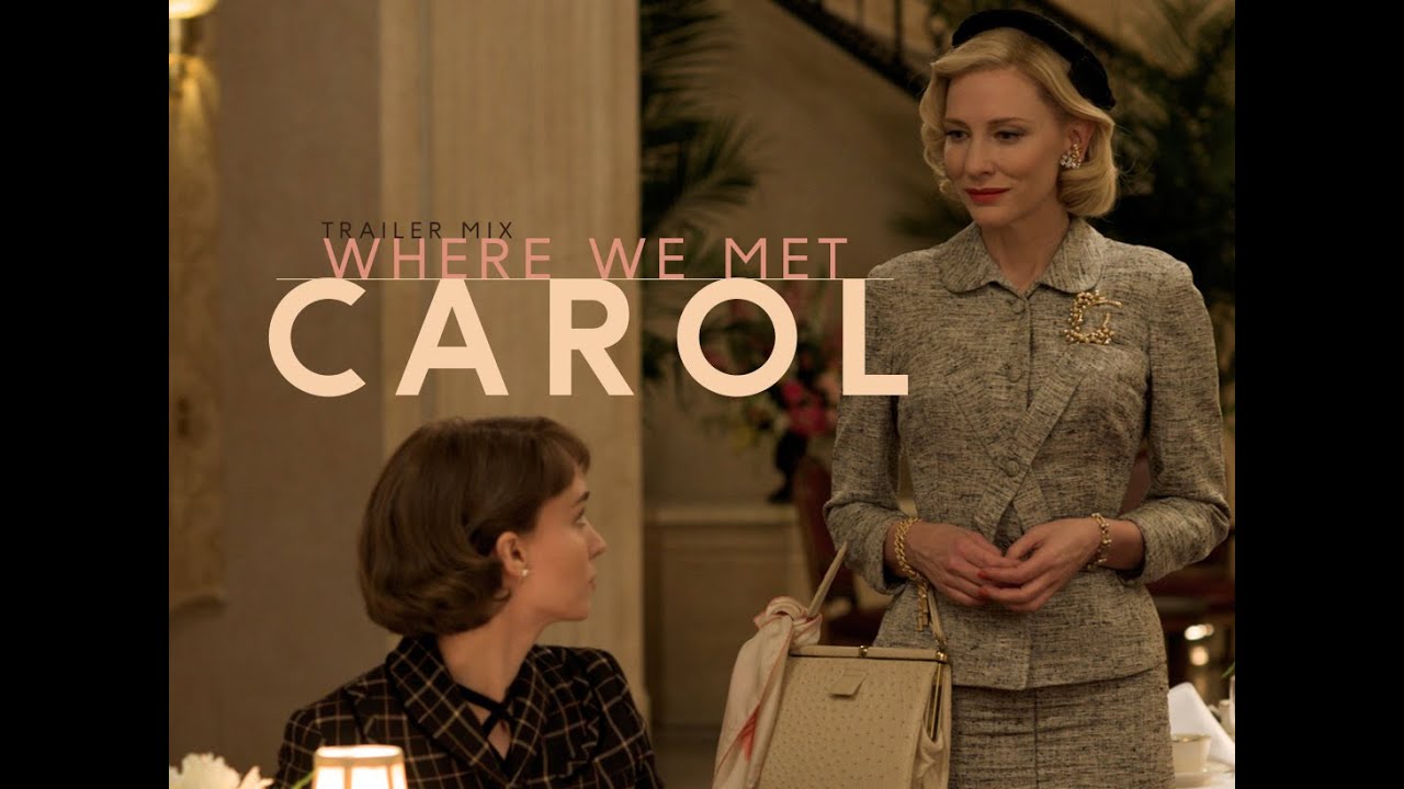 CAROL - Where We Met