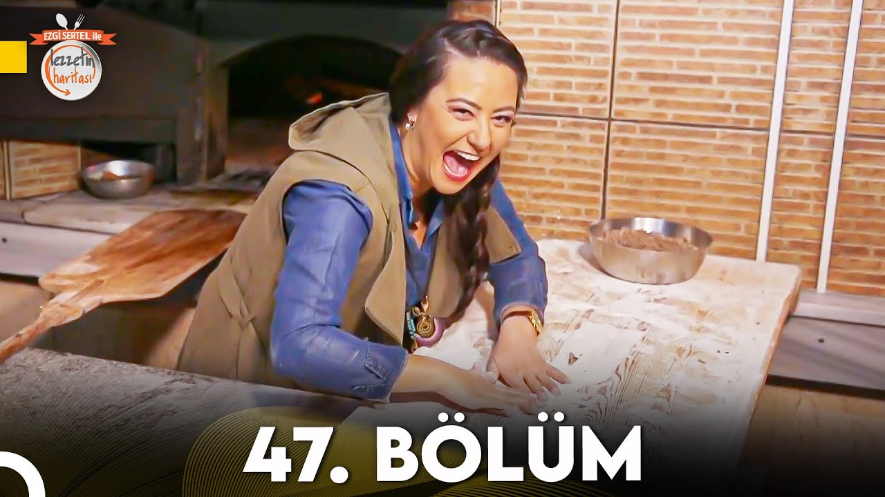 Ezgi Sertel ile Lezzetin Haritası 47. Bölüm | Zonguldak (Ereğli)