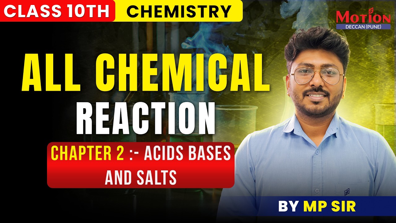 All Chemical Reactions (2 Acids Bases and Salts) Class 10 | MP Sir