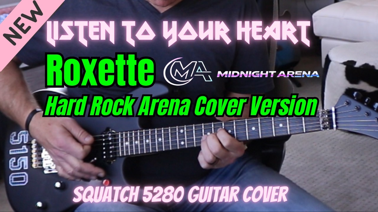 Listen To Your Heart - Roxette [Midnight Arena Hard Rock Cover (Guitar Cover)]