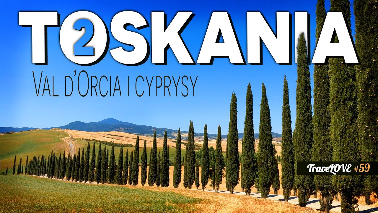 VAL D'ORCIA I CYPRYSY ☀️ TOSKANIA POŁUDNIOWA 🌻