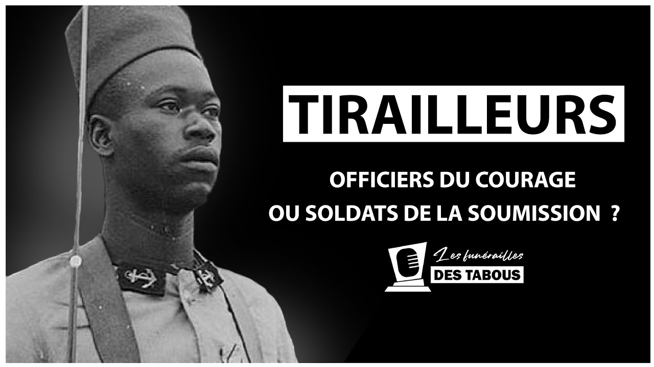 Tirailleurs : Officiers du courage ou Soldats de la soumission ?