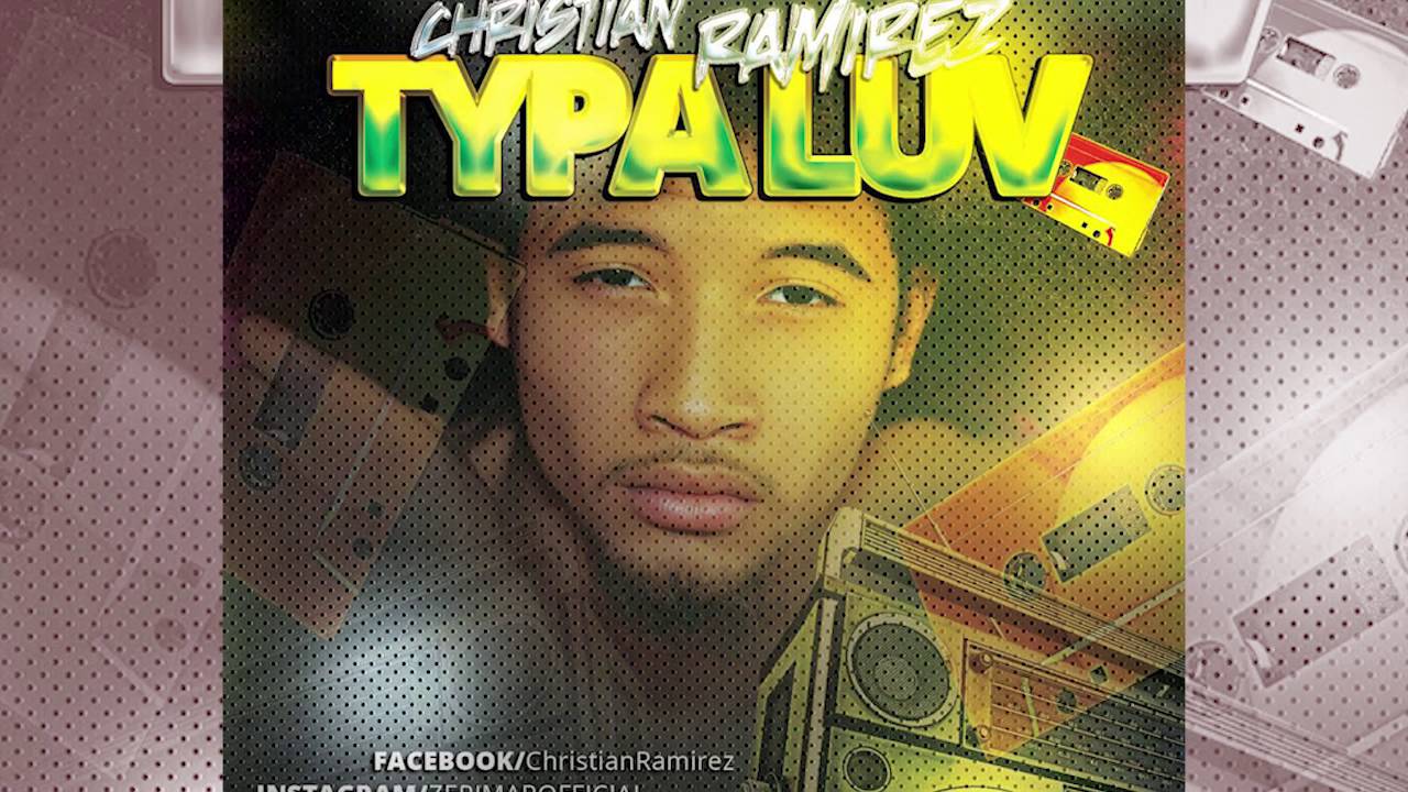 Typa Love - Christian Ramirez (Official Audio)