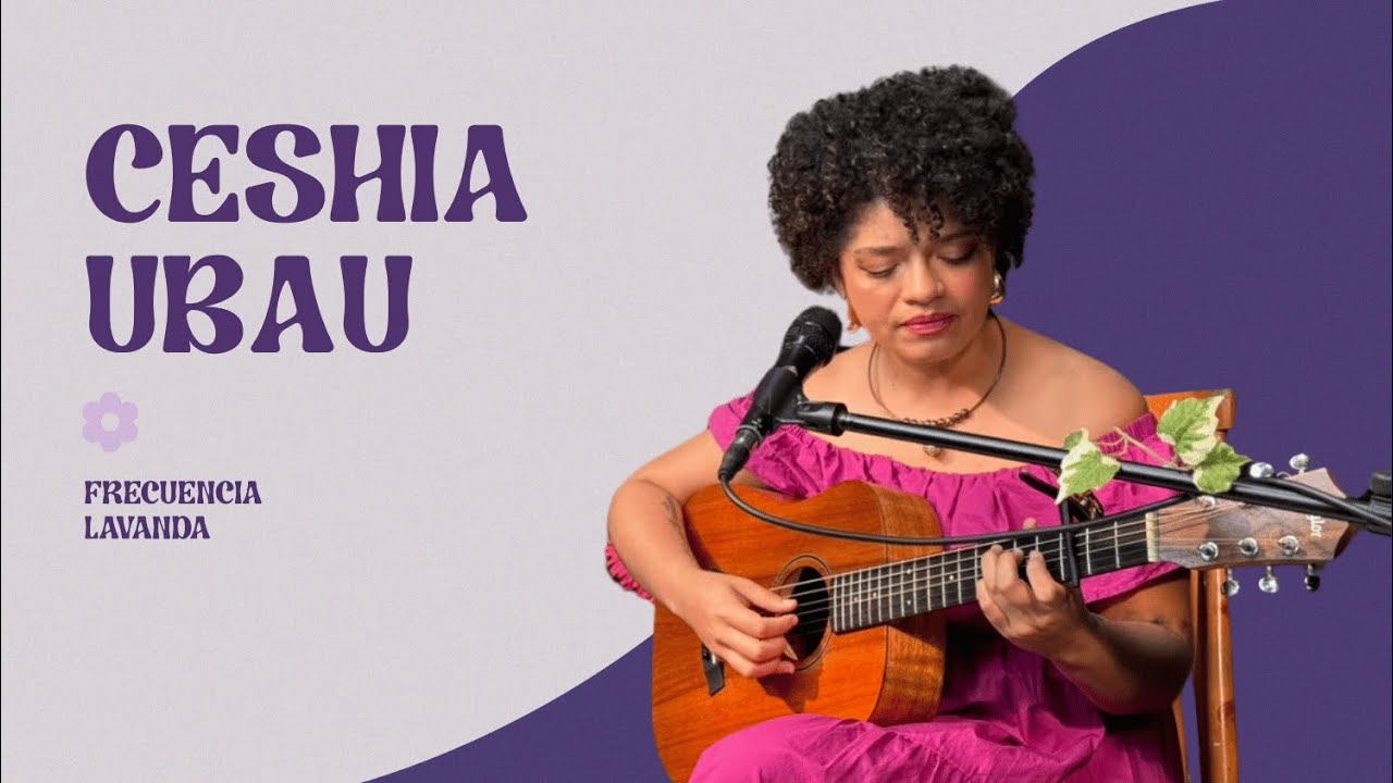 Ceshia Ubau: Frecuencia Lavanda n.17