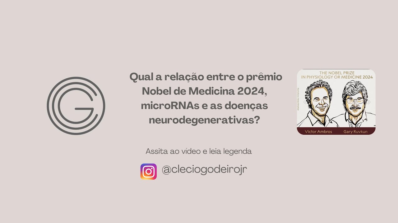 Prêmio Nobel de Medicina 2024 e microRNAs no tratamento de doenças neurodegenerativas