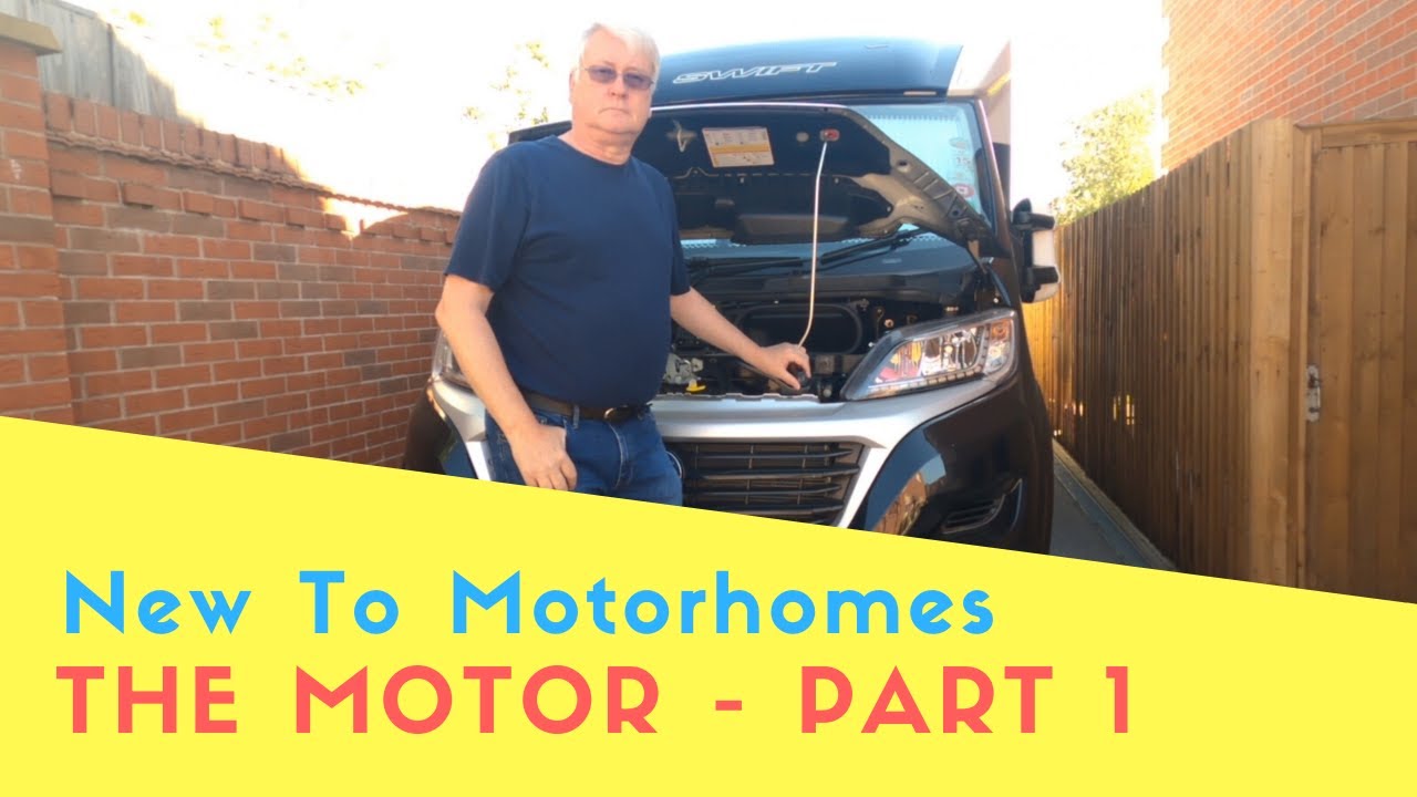 New To Motorhomes Part 1 - The Motor and Controls