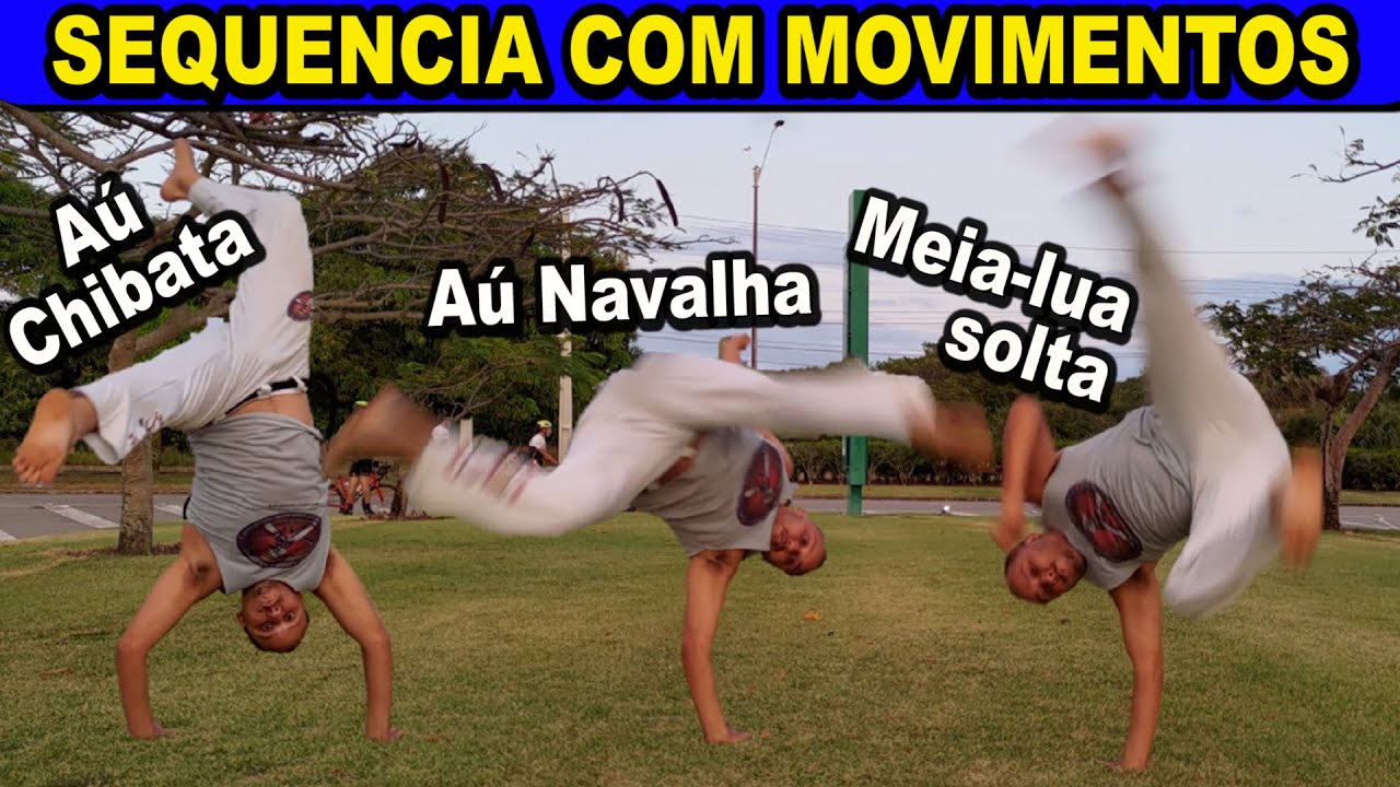 Sequência com (Aú Chibata / Rateira de frente / Aú Navalha / Meia-Lua Solta) Capoeira avançada