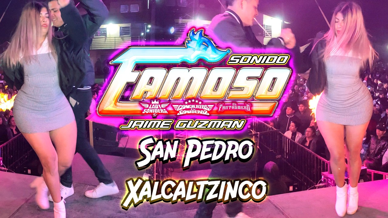 ASI DIO INIICO SONIDO FAMOSO SAN PEDRO XALCALTZINCO TLAXCALA 2026