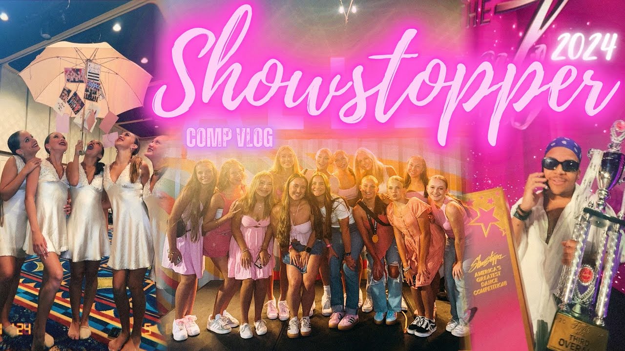 SHOWSTOPPER NATIONALS 2024 || Comp Vlog