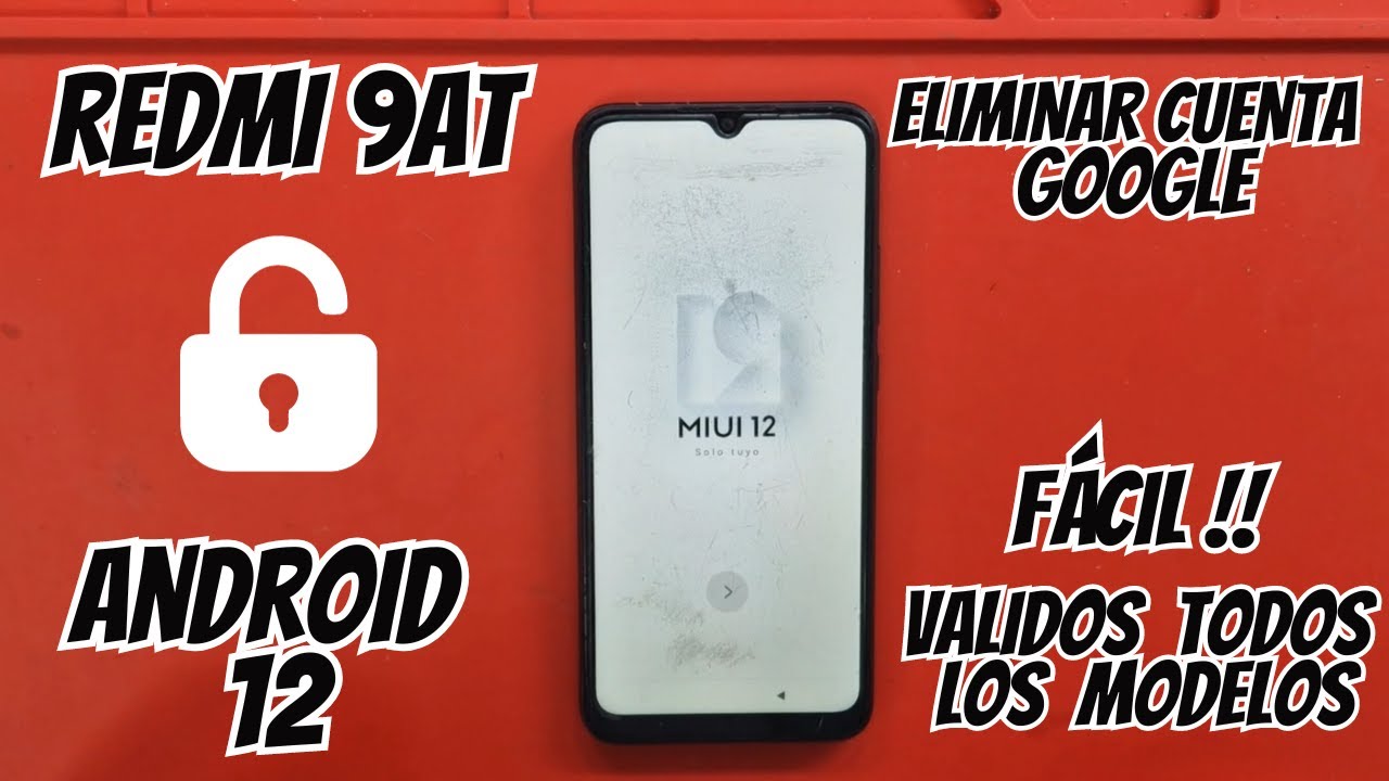 Eliminar Cuenta de Google Xiaomi Redmi 9AT / Android 12 / FRP BYPASS / 100€ FÁCIL !!