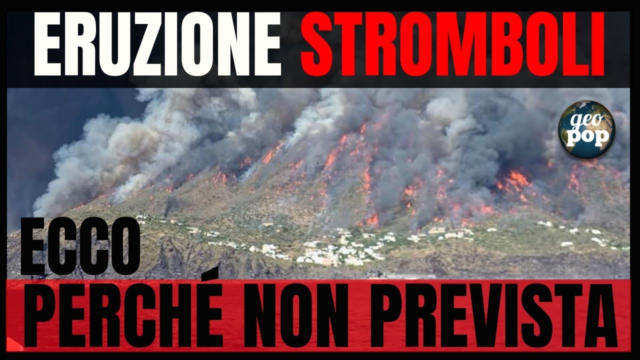 STROMBOLI - ECCO PERCHÉ NON É STATA PREVISTA L'ERUZIONE