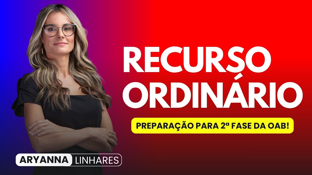 COMO FAZER UM RECURSO ORDINÁRIO