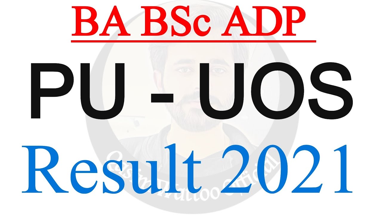BA BSc ADP - PU Result 2021 - UOS Result 2021 - Qasim Wattoo Official