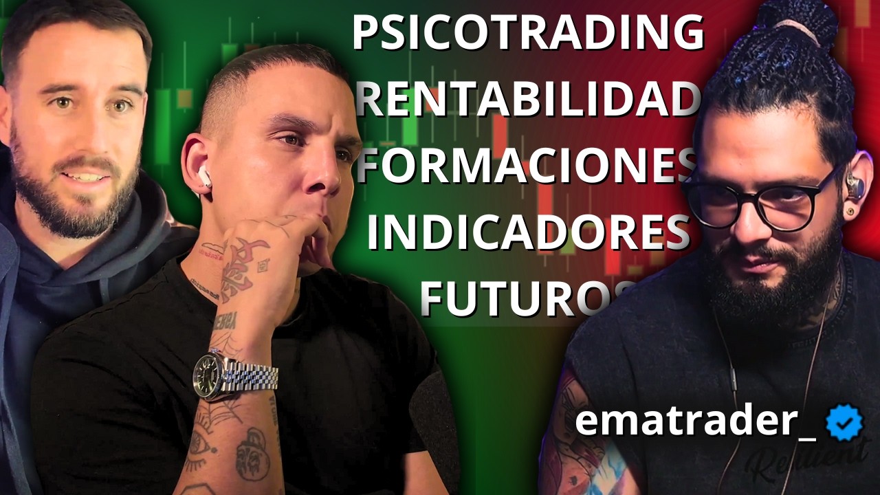 FOR TRADERS #23 charla REAL de TRADING con EMATRADER - Magec Moreau & Trader Novato