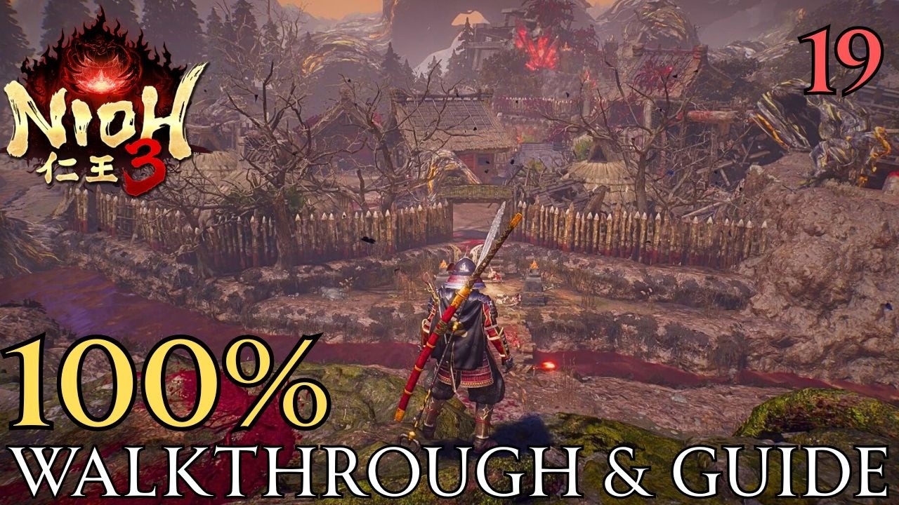 Nioh 3 100% Часть 19: Прохождение и руководство по деревне Духовного Дерева