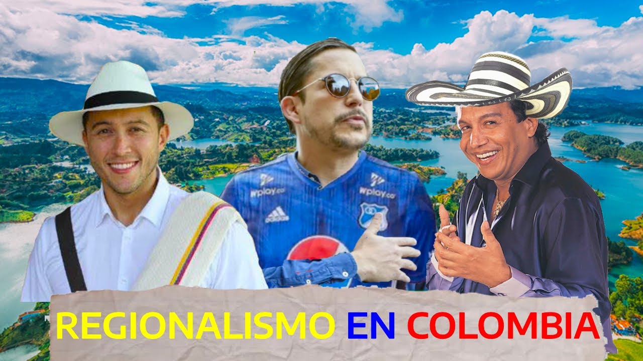 REGIONALISMO EN COLOMBIA: Discriminación entre colombianos