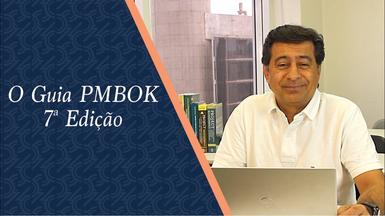 O Guia PMBOK 7ª Edição