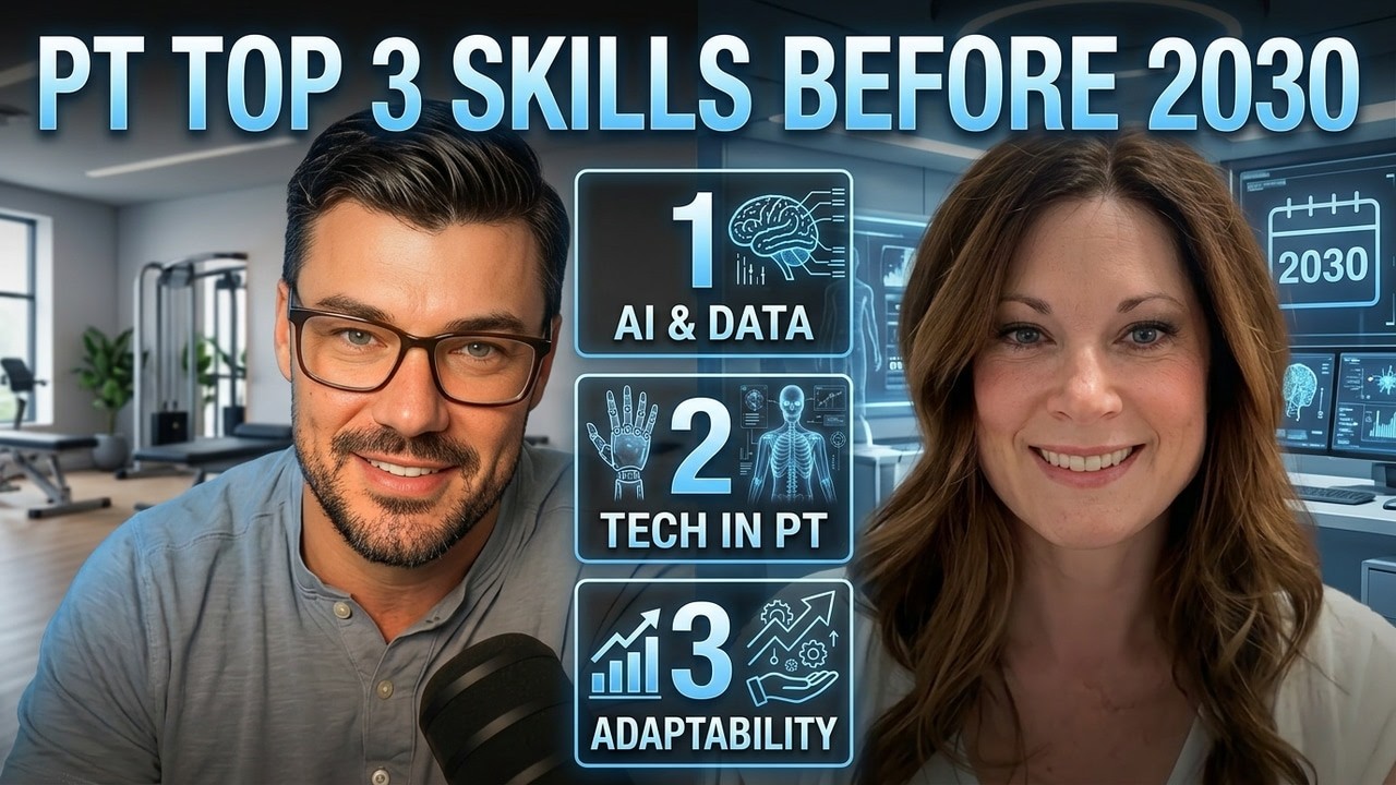 Future-Proofing Physical Therapy: The Top Skills Every Clinician Needs by 2030
