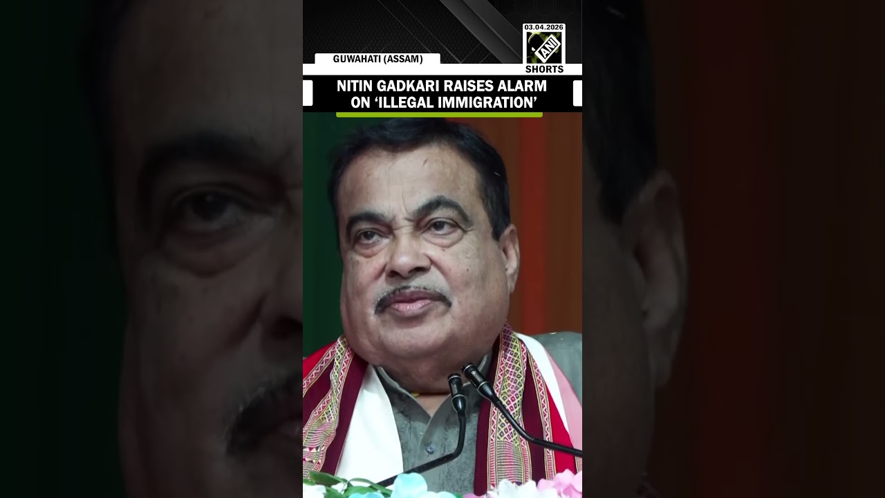 BJP&rsquo;s Nitiin Gadkari raises alarm on &lsquo;illegal immigration&rsquo; in Assam ahead of Assam Elections 2026