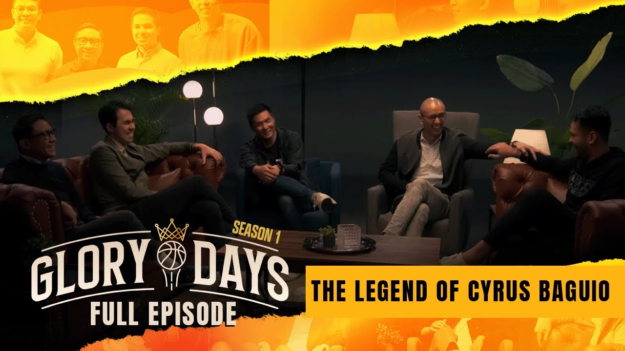 Reliving Greatness: Cyrus Baguio through the eyes of UAAP Legends | GLORY DAYS | FULL EPISODE 3