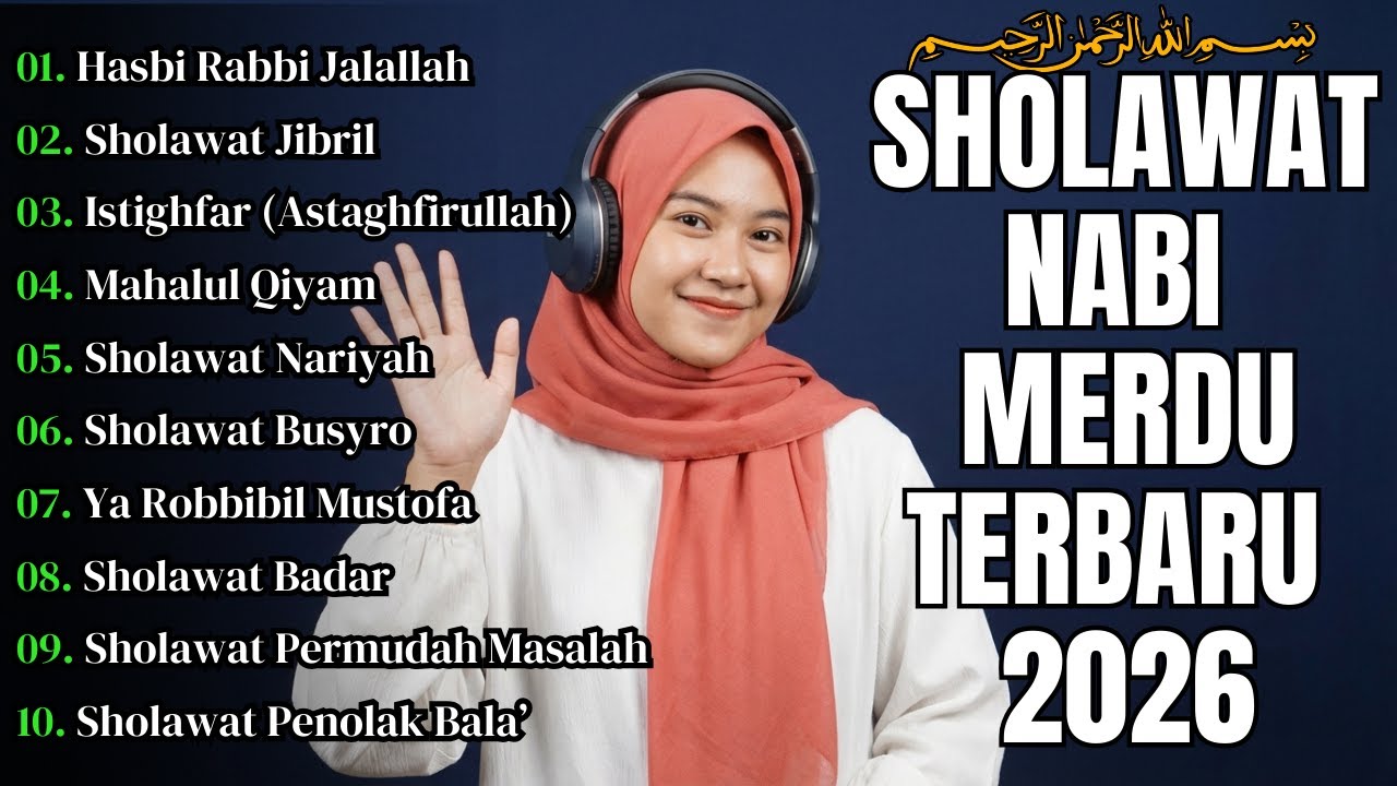 SHOLAWAT NABI MUHAMMAD SAW TERBARU 2026 🤍 MERDU PENYEJUK HATI & PENENANG JIWA