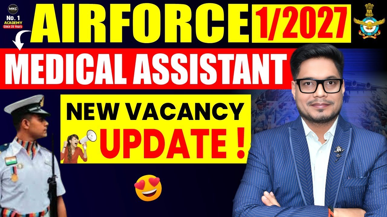 AirForce 1/2027 Medical Assistant New Vacancy Update | AirForce 1/2027 Medical Assistant