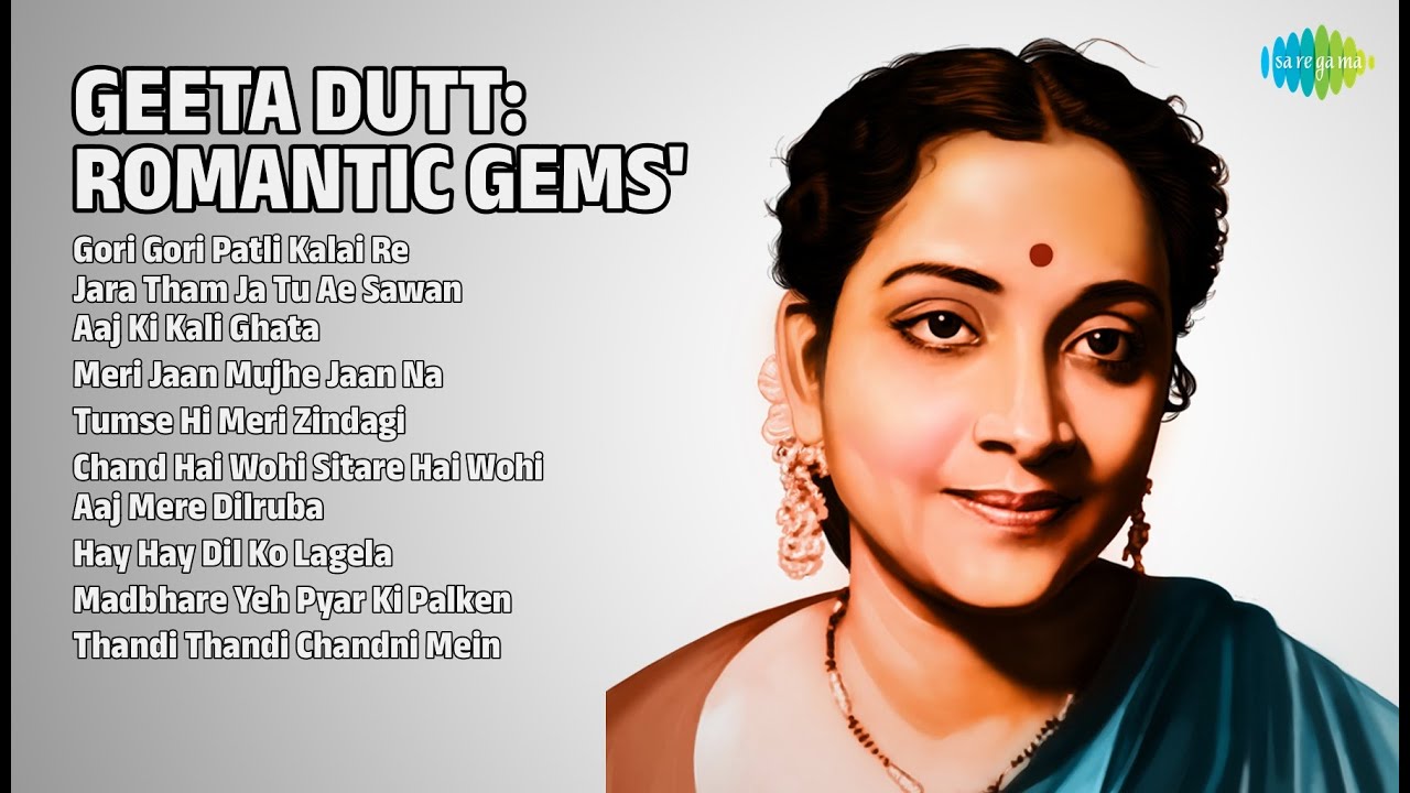गीता दत्त: रोमांटिक नगमें | Geeta Dutt Songs | Gori Gori Patli Kalai Re