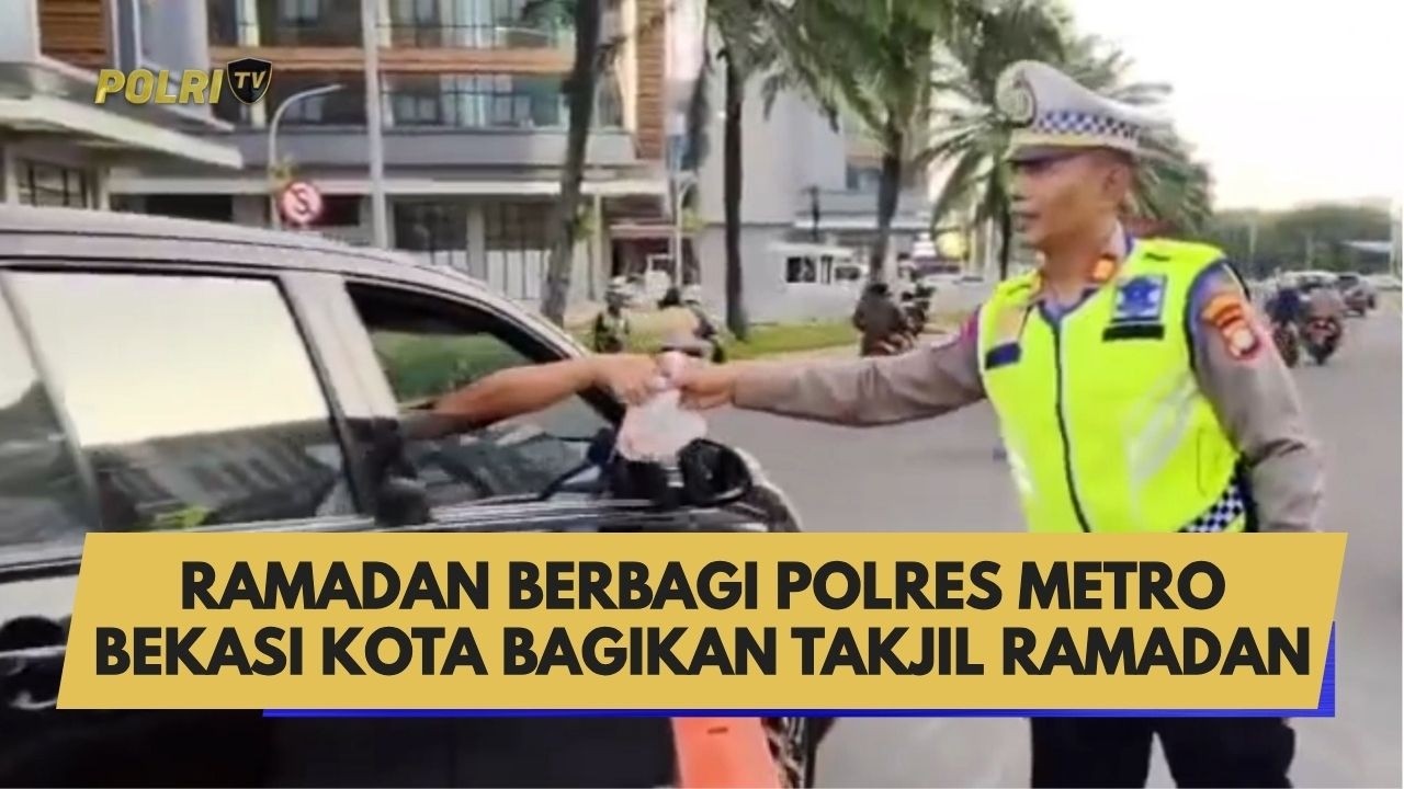 RAMADAN BERBAGI POLRES METRO BEKASI KOTA BAGIKAN TAKJIL RAMADAN