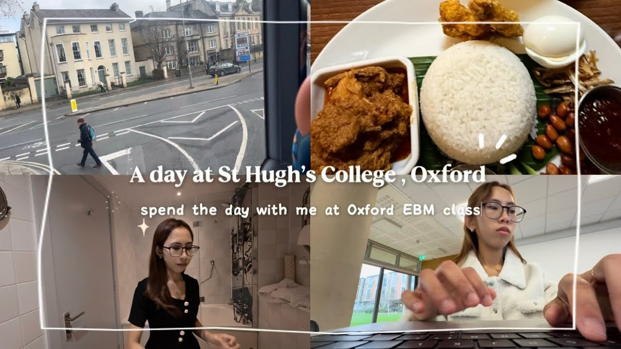 A day in my life of studying EBM at Oxford St Hugh college as an exchange student 