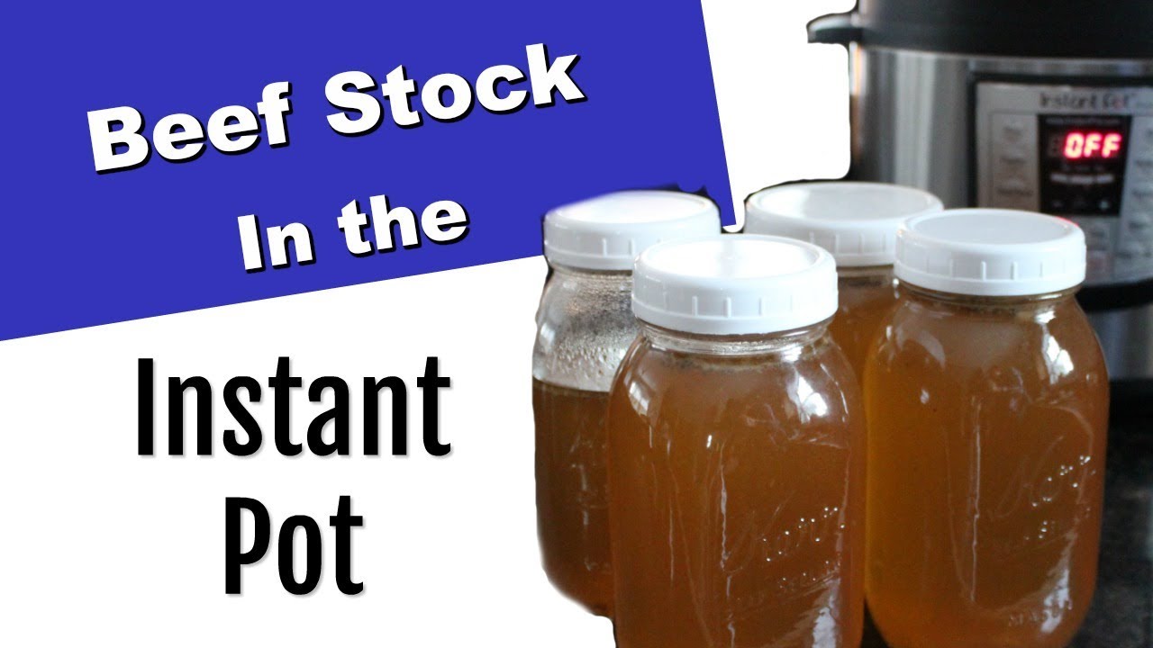 How to Make Beef Stock (Bone Broth) in the Instant Pot