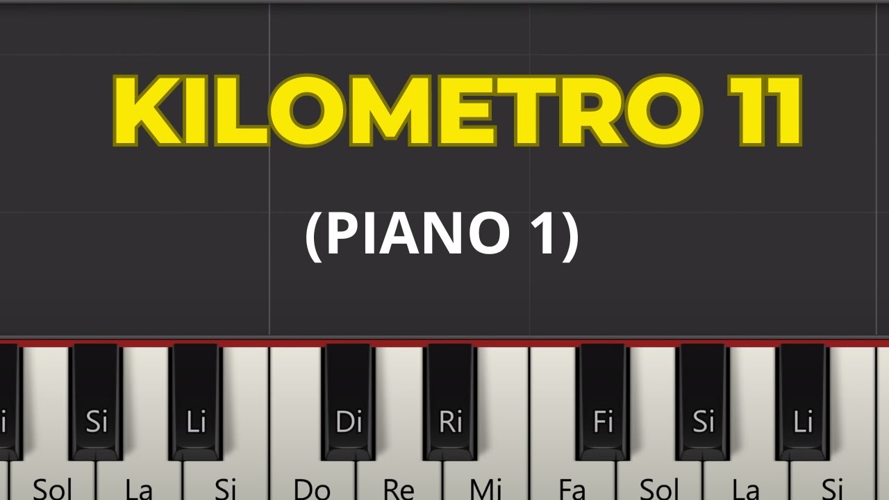 Kilometro Once | PIANO 1 TUTORIAL | By Roberto Profe