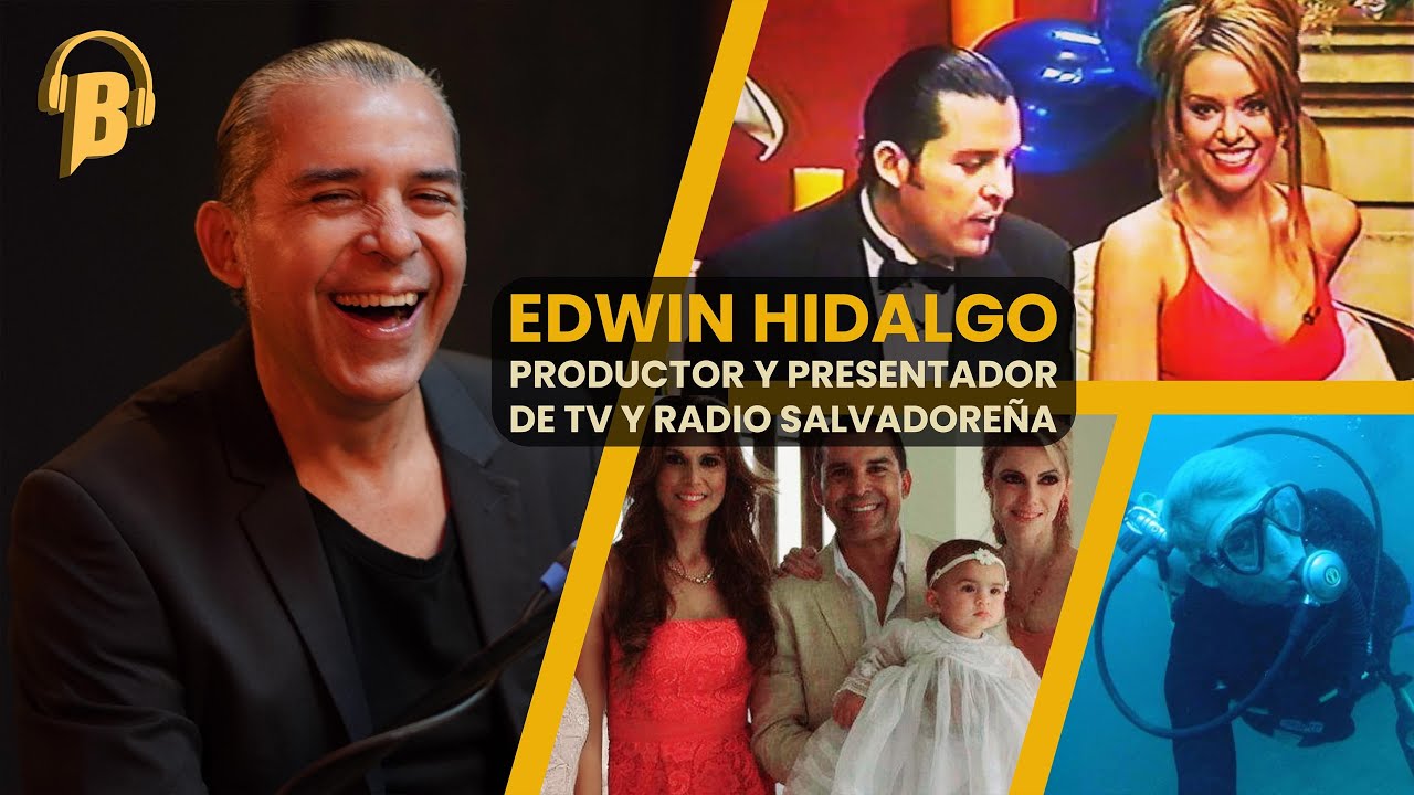 LADO B #43 | 🇸🇻 | Edwin Hidalgo: sobrevivir, hacer TV y seguir contando