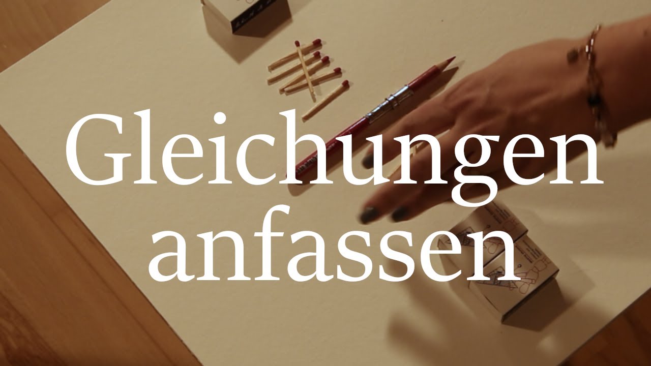 Folge 02  Gleichungen anfassen