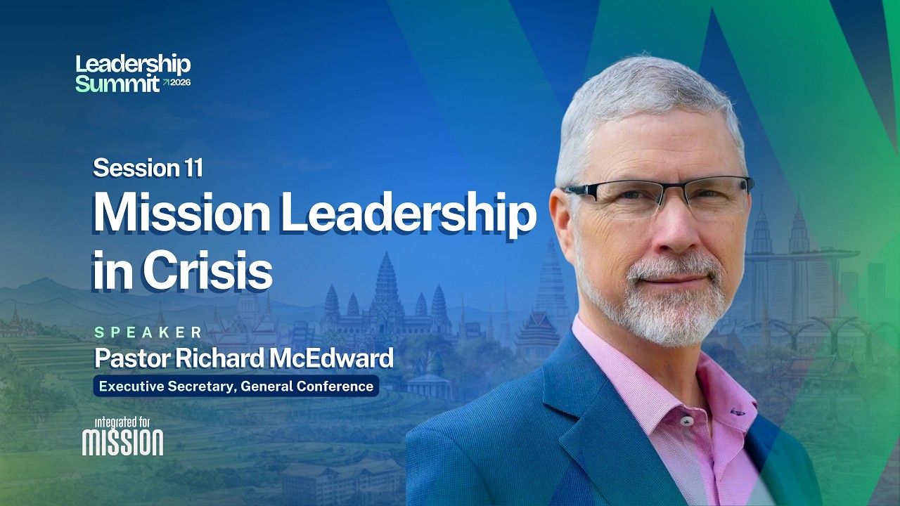 Session 11 | SSD Leadership Summit 2026 | Richard McEdward |  Mission Leadership in Crisis