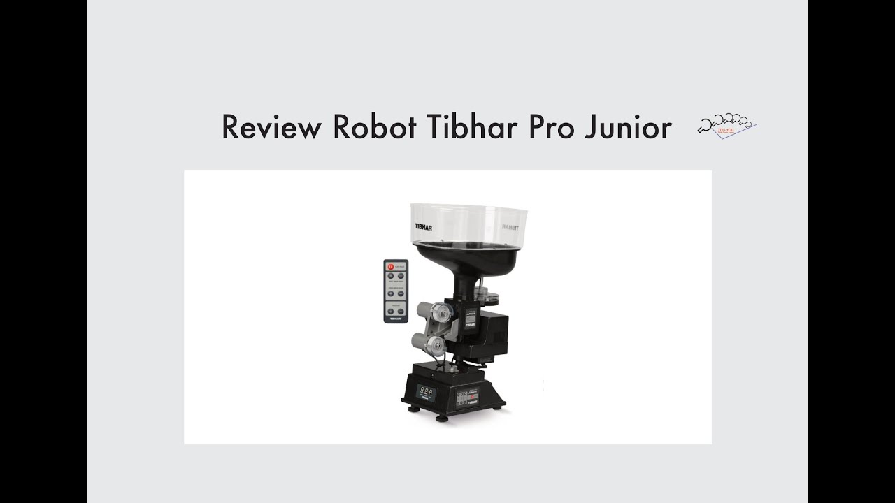 Review Robot Tibhar Pro Junior