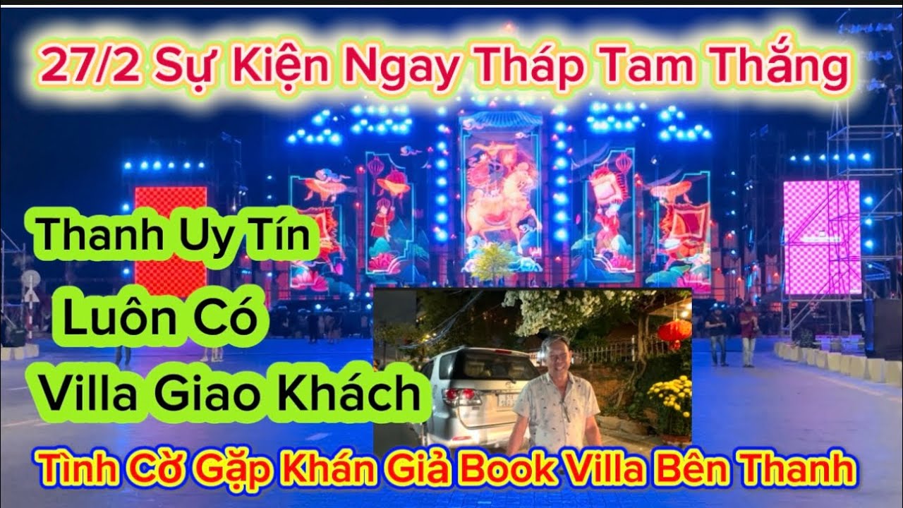 1232 .27/2 Sự Kiện Ngay Tháp Tam Thắng Diễn Ra Tình Cờ Gặp Khán Giả Book Villa Bên Thanh