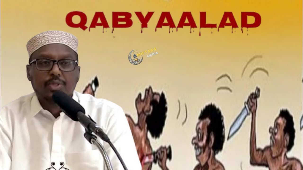 Qabyaalada Iyo Saameynta Ay Ku Leedahy Bulshada Muxaadaro Muhiim ah|| Sheekh Mustafe Xaaji Ismaciil.