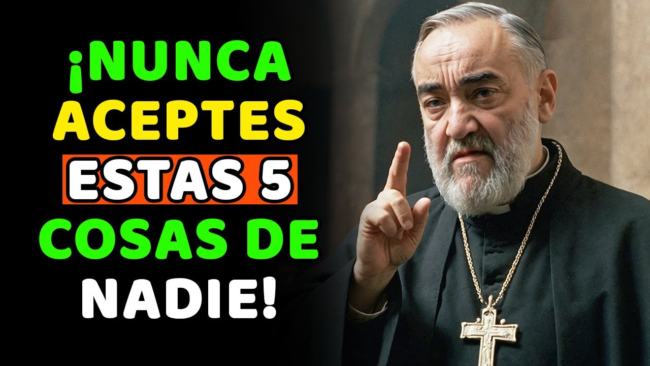 Padre Pío: Nunca Aceptes estas 5 COSAS de nadie - Traen POBREZA y DESGRACIAS a Tu Vida