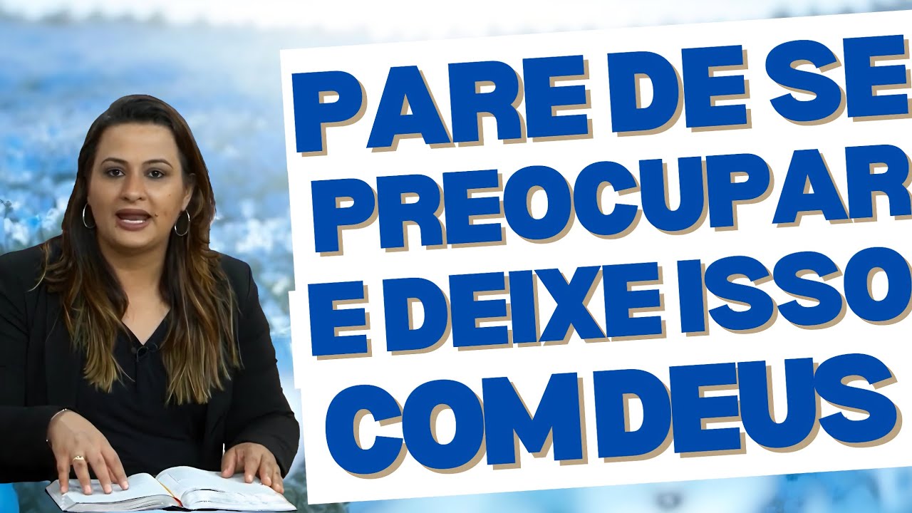 SUPERANDO O MEDO E A ANSIEDADE COM DEUS | Pastora Yara Oliveira 