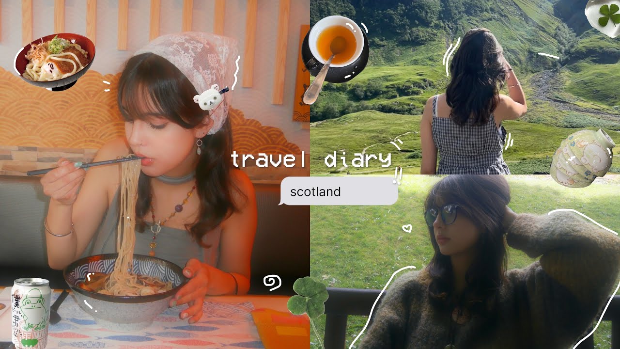 TRAVEL DIARY🎐:scotland Vlog, Highlands, Edinburgh, etc. ⋆.˚☘️.𖥔˚