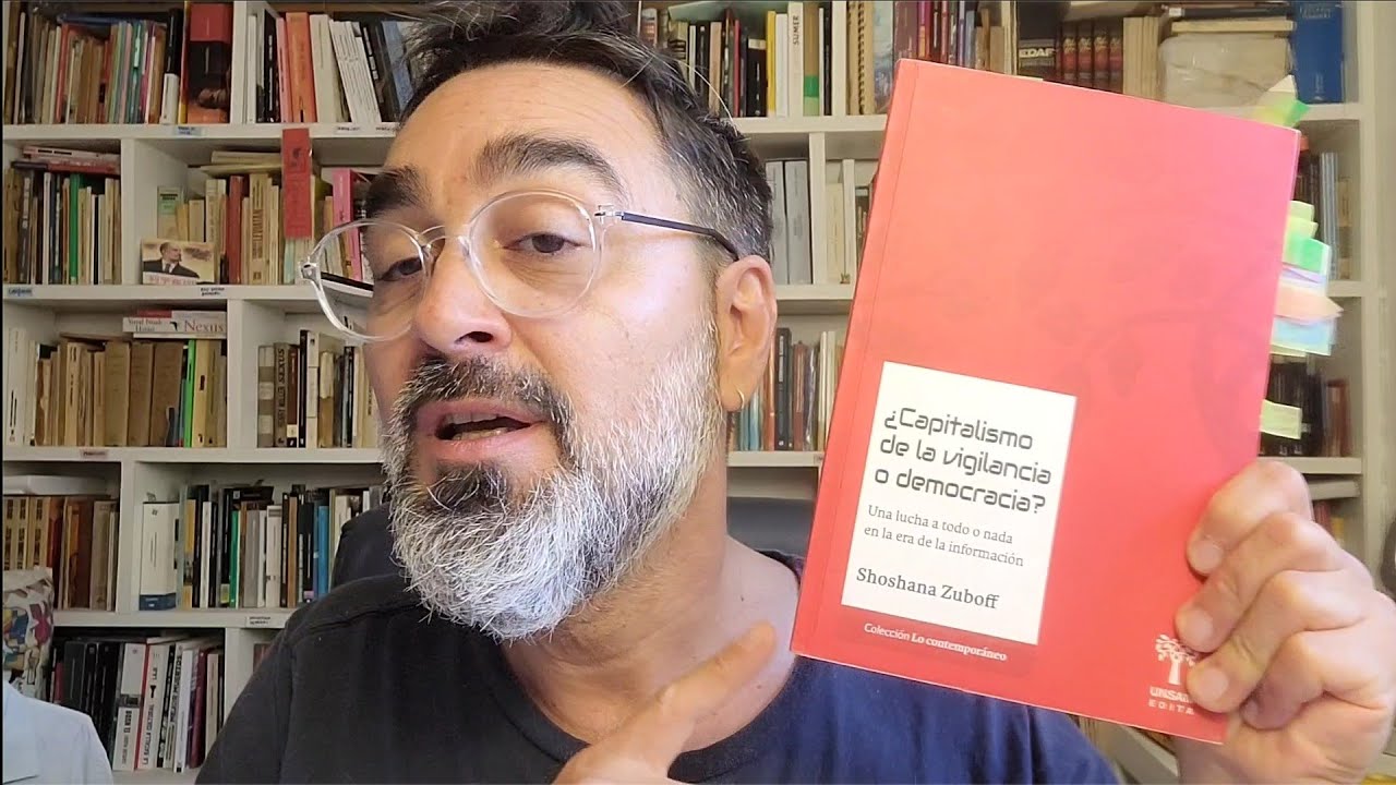 ¿Capitalismo de vigilancia o democracia? de Shoshana Zuboff reseñado por Astor Massetti 