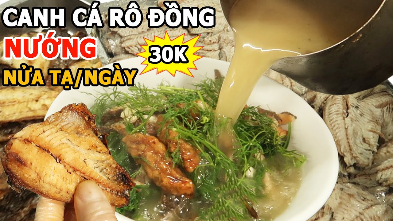Cách Làm Bát Canh Cá Rô Đồng Nướng Thơm Ngọt Không Tanh #carodongnuong