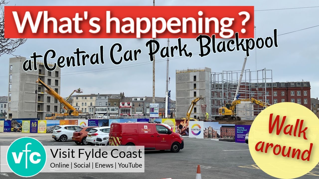 What&rsquo;s Happening at Central Car Park Blackpool?