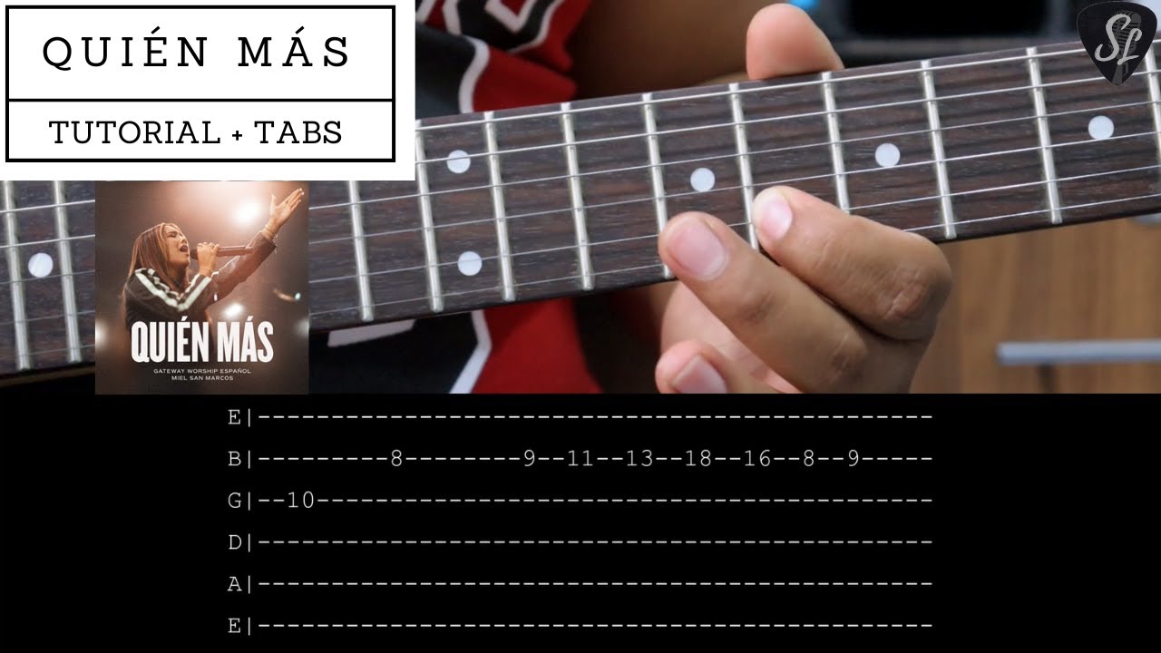 Quién más - Gateway Worship & Miel San Marcos - Tutorial de Guitarra Eléctrica - Tabs y Acordes