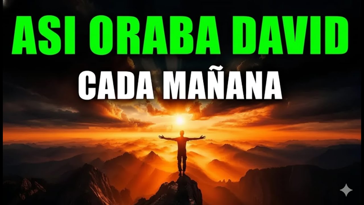 Salmos Para Orar Con Poder | Así Oraba David Por Las Mañanas